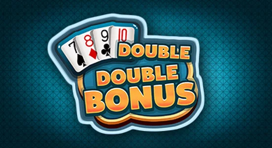 DOUBLE DOUBLE BONUS